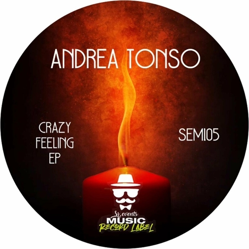 Andrea Tonso - Crazy Feeling EP [SEM105]